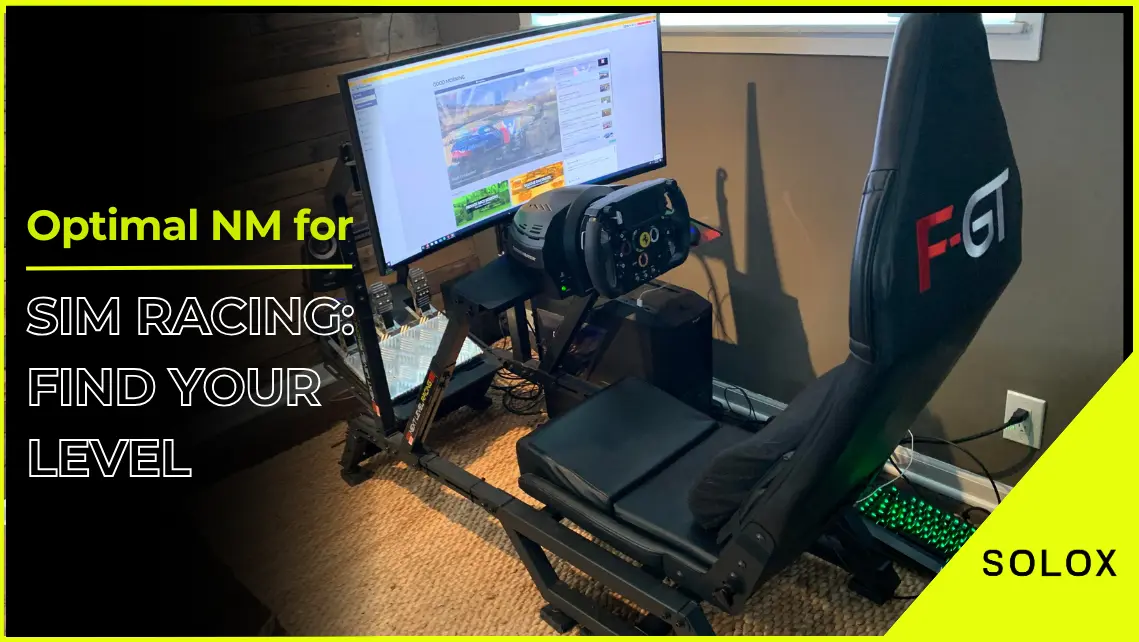 Optimal NM for Sim Racing: Find Your Level