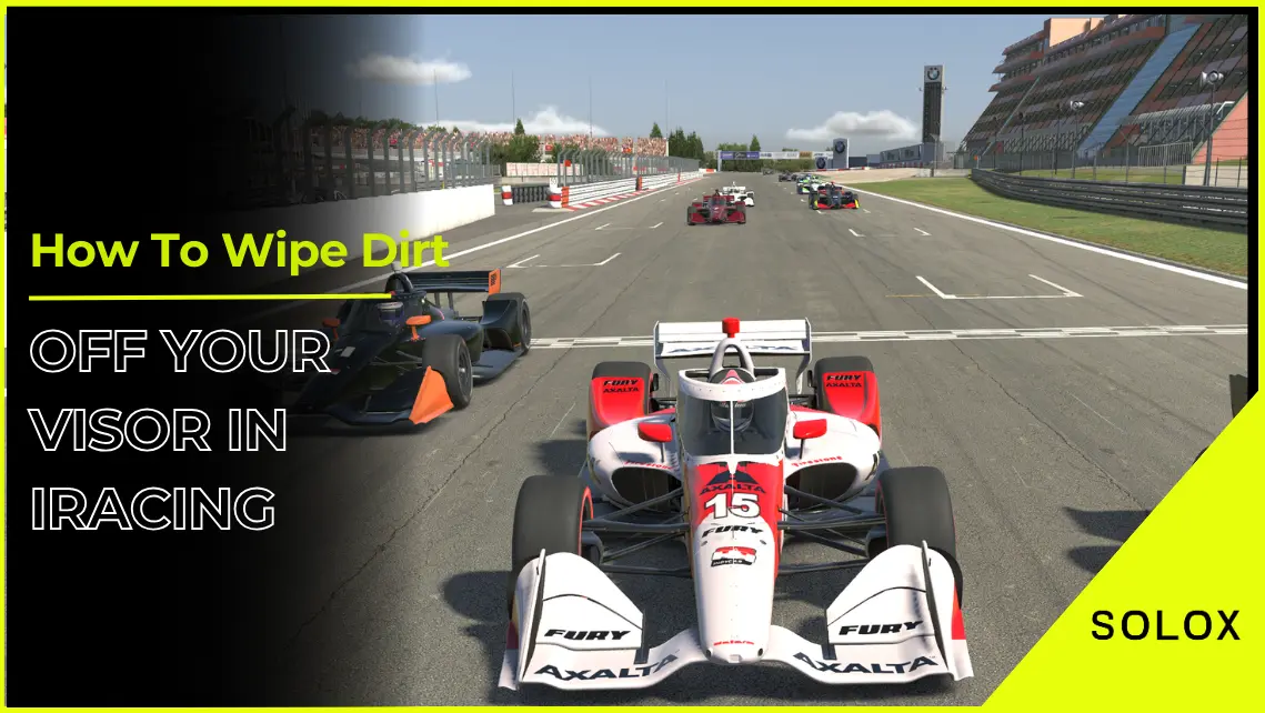 How To Wipe Dirt Off Your Visor In iRacing