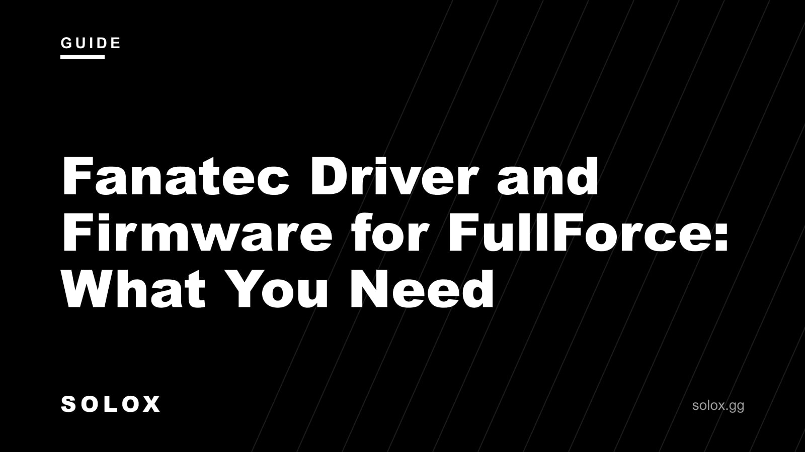 Fanatec Driver and Firmware for FullForce: What You Need cover