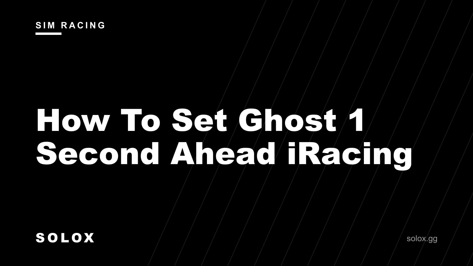 How To Set Ghost 1 Second Ahead iRacing cover