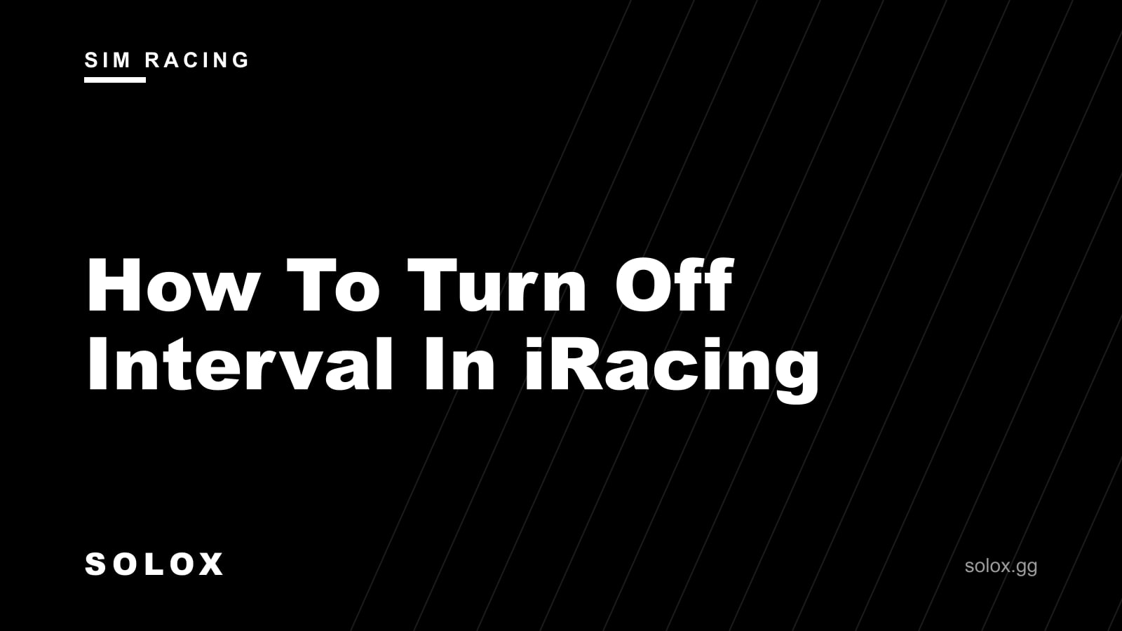 How To Turn Off Interval In iRacing cover