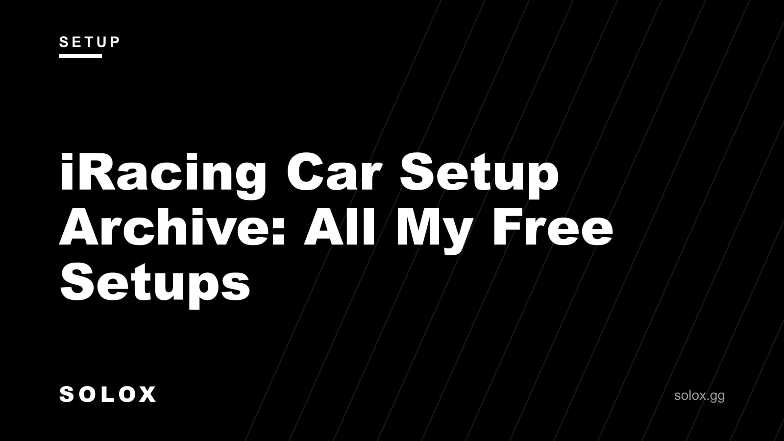 iRacing Car Setup Archive: All My Free Setups cover