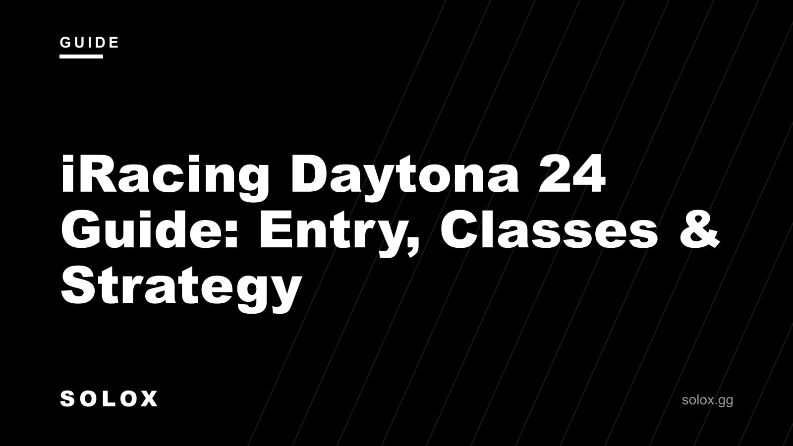 iRacing Daytona 24 Guide: Entry, Classes & Strategy cover