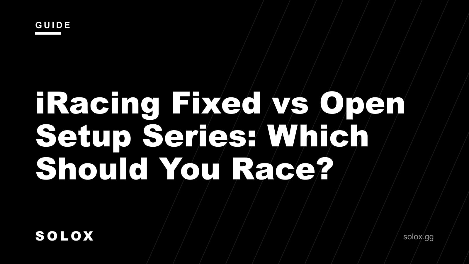 iRacing Fixed vs Open Setup Series: Which Should You Race? cover