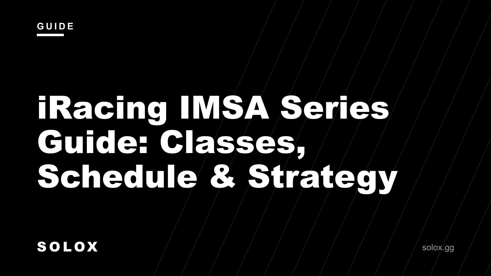 iRacing IMSA Series Guide: Classes, Schedule & Strategy cover