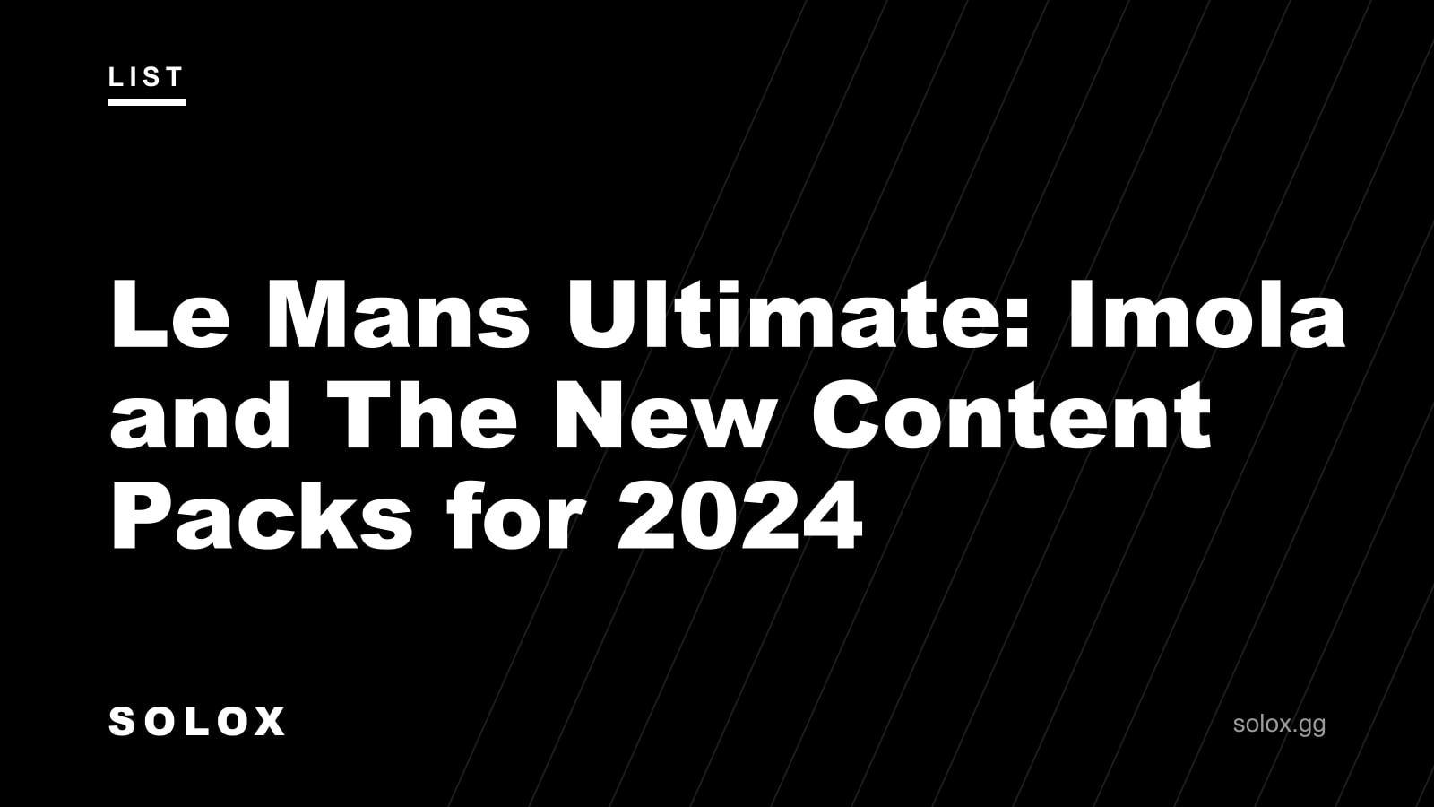 Le Mans Ultimate: Imola and The New Content Packs for 2024 cover