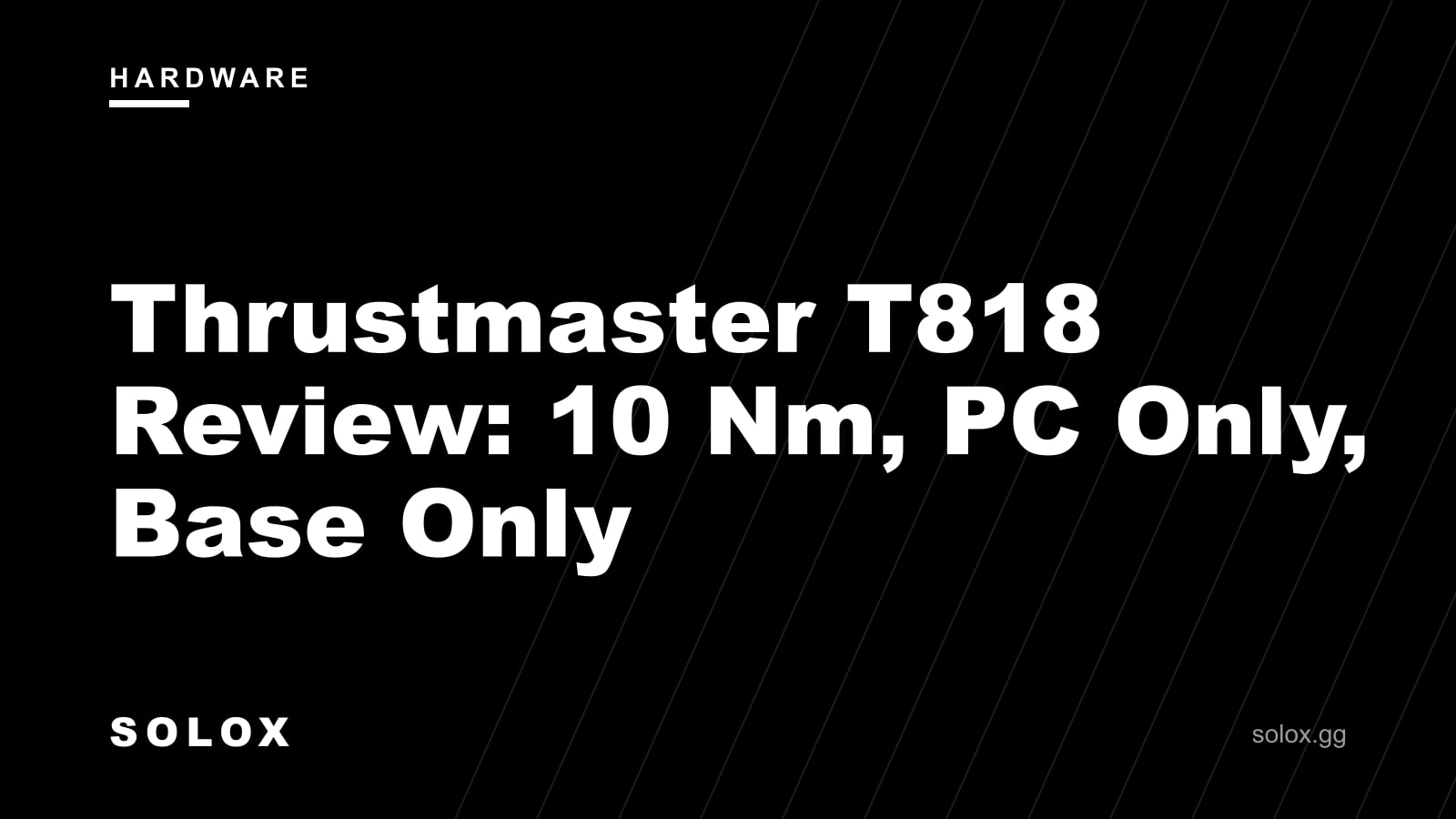 Thrustmaster T818 Review: 10 Nm, PC Only, Base Only cover