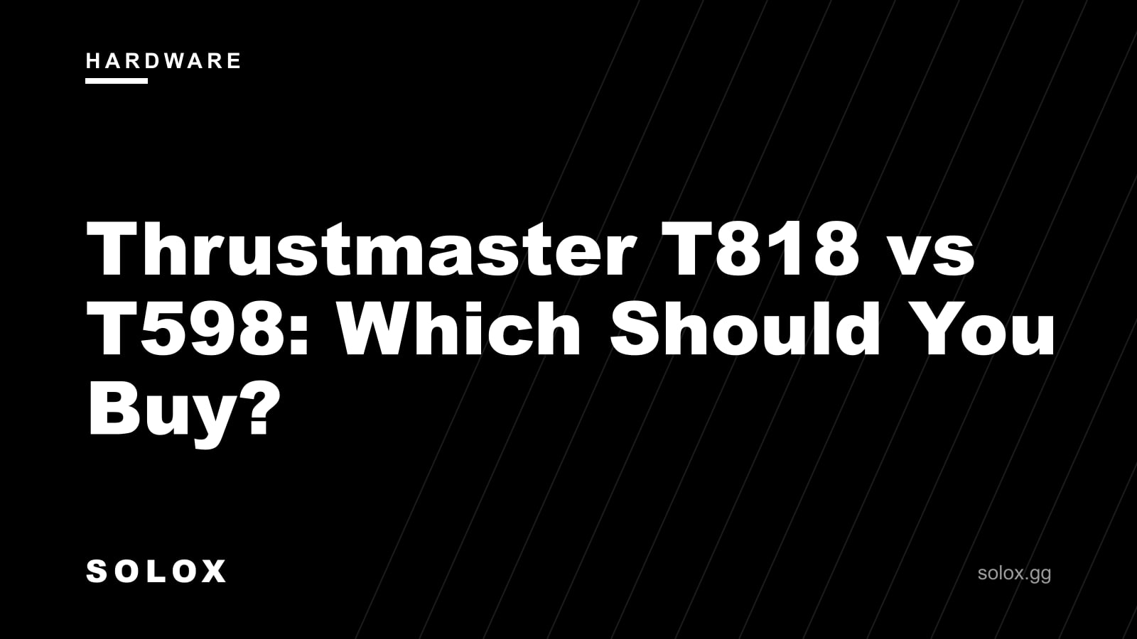 Thrustmaster T818 vs T598: Which Should You Buy? cover