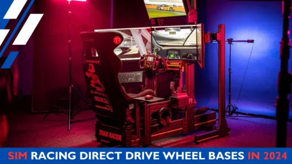 The 7 Best Sim Racing Direct Drive Wheel Bases in 2024