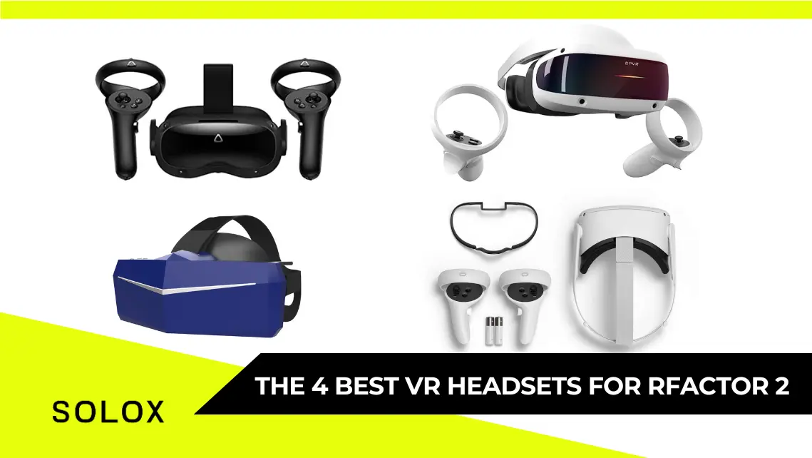 The 4 Best VR Headsets for rFactor 2