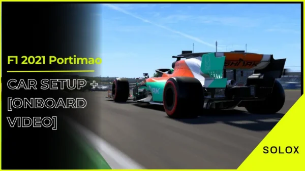 F1 2021 Portimao Car Setup + [Onboard Video]