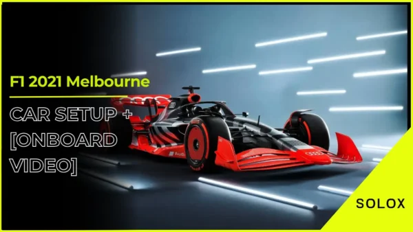 F1 2021 Melbourne Car Setup + [Onboard Video]