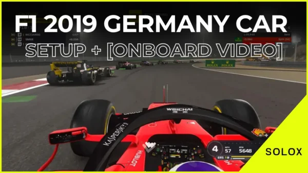 F1 2019 Germany Car Setup + [Onboard Video]
