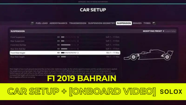 F1 2019 Bahrain Car Setup + [Onboard Video]