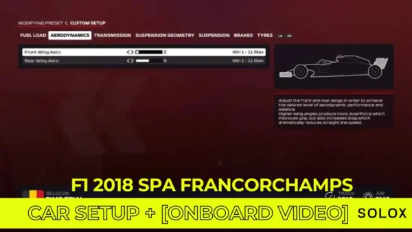 F1 2018 Spa Francorchamps Car Setup + [Onboard Video]