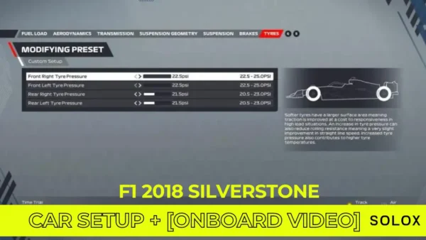 F1 2018 Silverstone Car Setup + [Onboard Video]