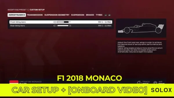 F1 2018 Monaco Car Setup + [Onboard Video]