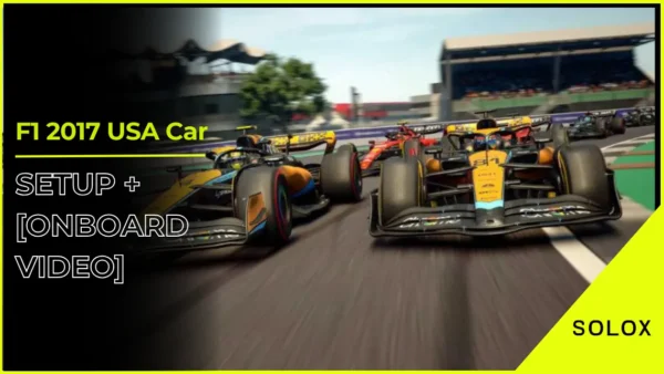 F1 2017 USA Car Setup + [Onboard Video]