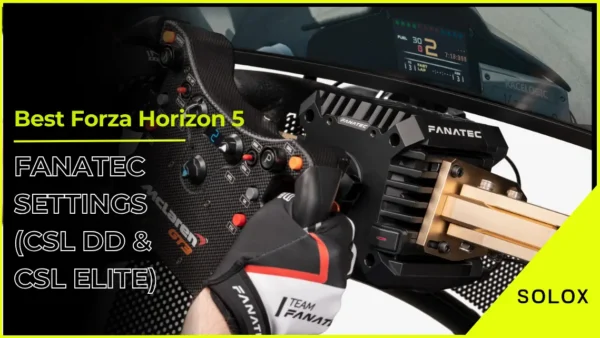 Best Forza Horizon 5 Fanatec Settings (CSL DD & CSL ELite)