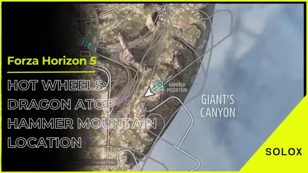 Forza Horizon 5 Hot Wheels: Dragon Atop Hammer Mountain Location