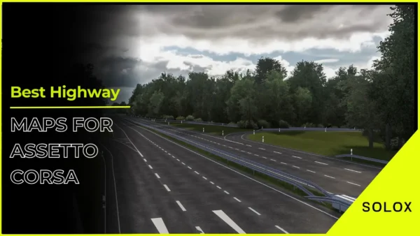 Best Highway Maps for Assetto Corsa