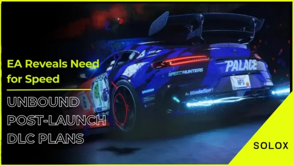 EA Reveals Need for Speed Unbound Post-Launch DLC Plans