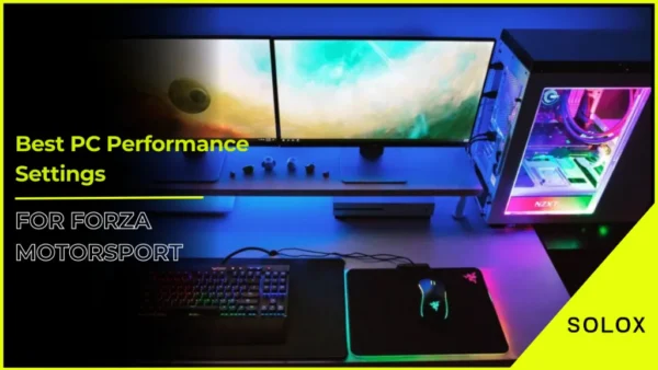 Best PC Performance Settings for Forza Motorsport