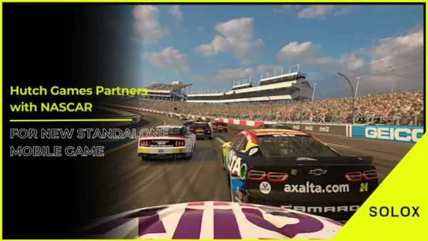 Hutch Games Partners with NASCAR for New Standalone Mobile Game