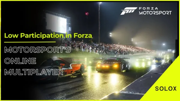 Low Participation in Forza Motorsport's Online Multiplayer