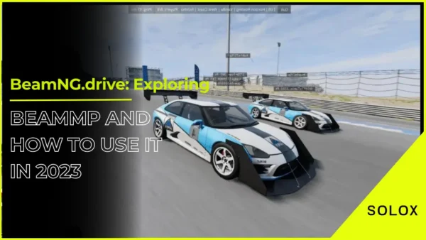 BeamNG.drive: Exploring BeamMP and How to Use It in 2023