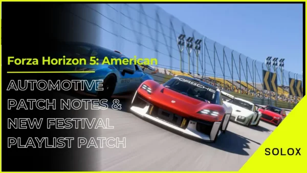 Forza Horizon 5: American Automotive Patch Notes & New Festival Playlist Patch