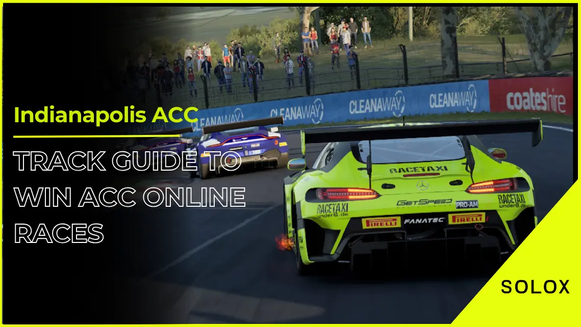 Indianapolis ACC Track Guide to Win ACC Online Races