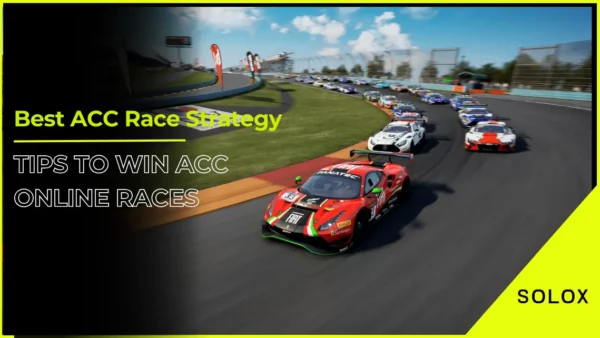 Best ACC Race Strategy Tips To Win ACC Online Races