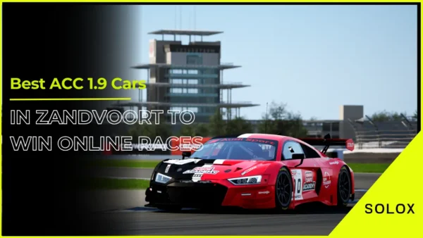 Best ACC 1.9 Cars in Zandvoort To Win Online Races