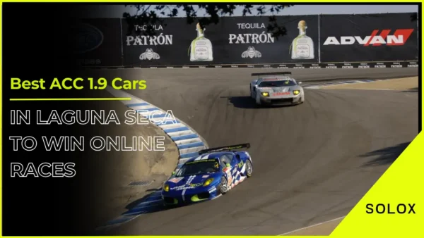 Best ACC 1.9 Cars in Laguna Seca To Win Online Races
