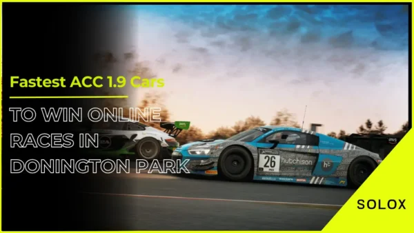 Fastest ACC 1.9 Cars To Win Online Races in Donington Park