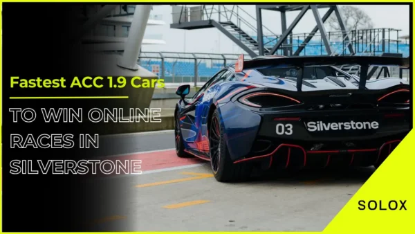 Fastest ACC 1.9 Cars To Win Online Races in Silverstone