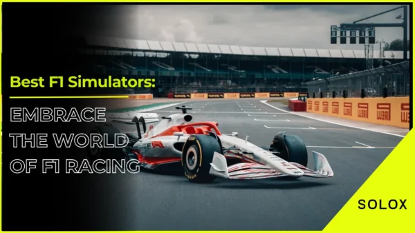 Best F1 Simulators: Embrace the World of F1 Racing