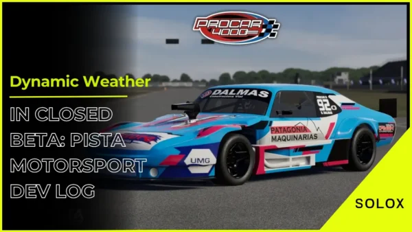 Dynamic Weather in Closed Beta: PISTA Motorsport Dev Log