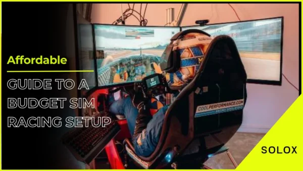Affordable Guide to a Budget Sim Racing Setup