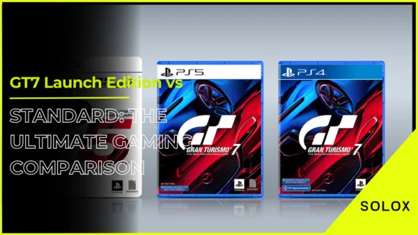 GT7 Launch Edition vs Standard: The Ultimate Gaming Comparison