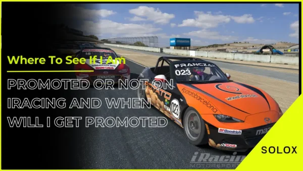Where To See If I Am Promoted Or Not on iRacing And When Will I Get Promoted