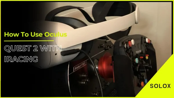 How To Use Oculus Quest 2 with iRacing