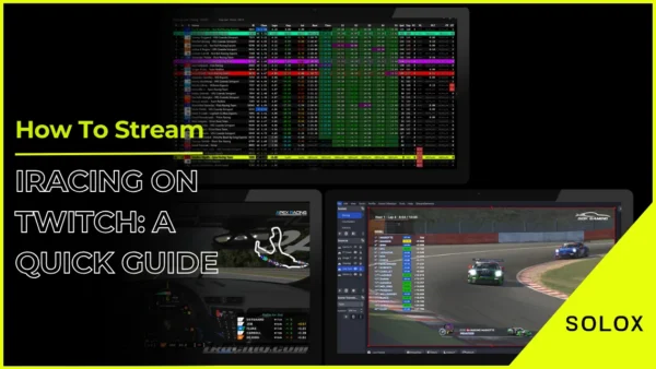How To Stream iRacing On Twitch: A Quick Guide