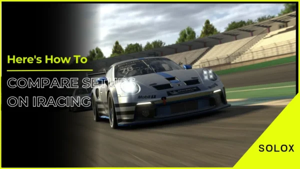 Here's How To Compare Setups On iRacing