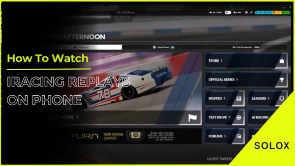 How To Watch iRacing Replays On Phone