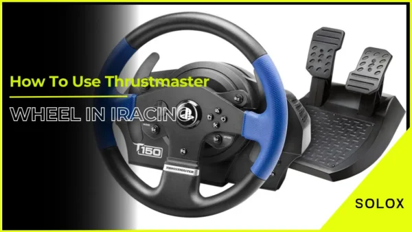 How To Use Thrustmaster Wheel In iRacing