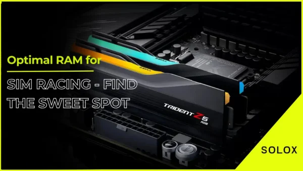 Optimal RAM for Sim Racing - Find the Sweet Spot