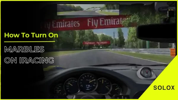 How To Turn On Marbles On iRacing
